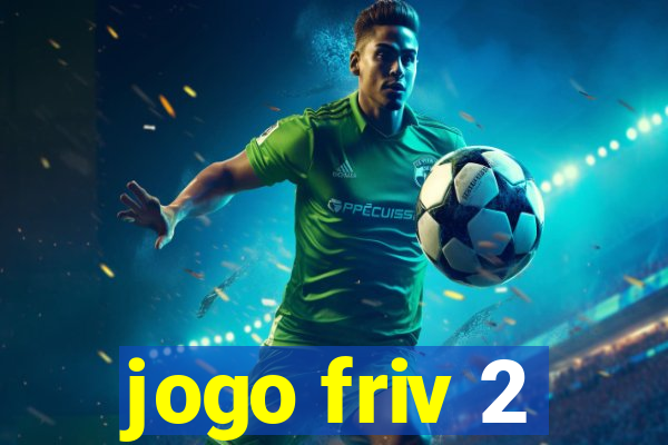 jogo friv 2